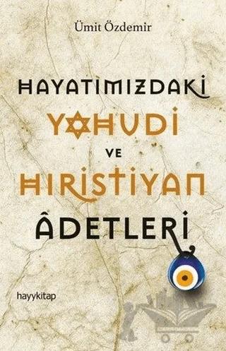 Hayatımızdaki Yahudi ve Hıristiyan Adetleri