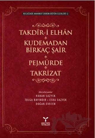 Takdir-i Elhan Kudemadan Birkaç Şair Pejmürde Takrizat
