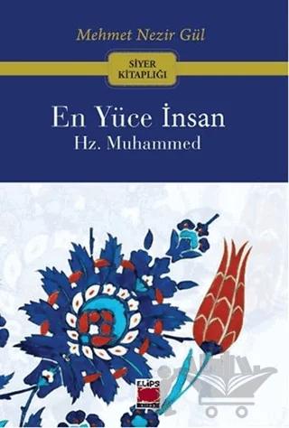 En Yüce İnsan Hz. Muhammed