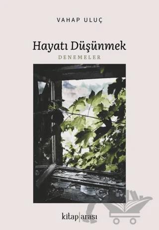 Hayatı Düşünmek