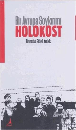 Bir Avrupa Soykırımı: Holokost