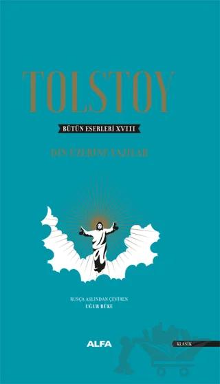 Bütün Eserleri 18: Din Üzerine Yazılar (1879-1884)