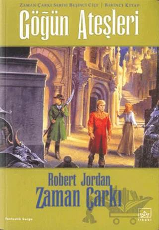 Zaman Çarkı 5. Cilt: Göğün Ateşleri 1. Kitap