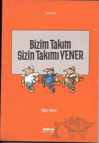 Bizim Takım Sizin Takımı Yener