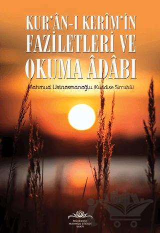 Kur'an-ı Kerim'in Faziletleri ve Okuma Adabı
