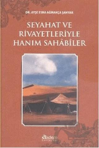 Seyahat ve Rivayetleriyle Hanım Sahabiler