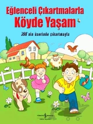 Eğlenceli Çıkartmalarla Köyde Yaşam