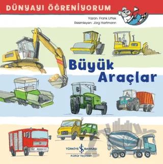 Büyük Araçlar - Dünyayı Öğreniyorum
