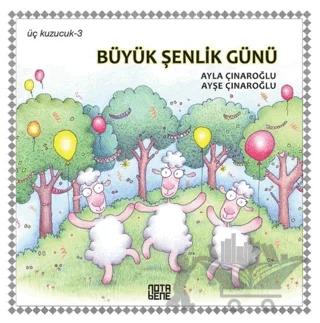 Büyük Şenlik Günü - Üç Kuzucuk 3