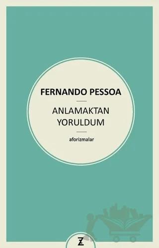 Anlamaktan Yoruldum