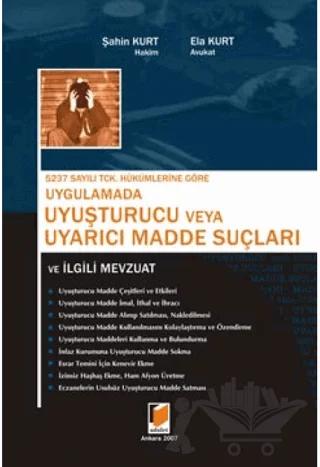 Uyuşturucu veya Uyarıcı Madde Suçları