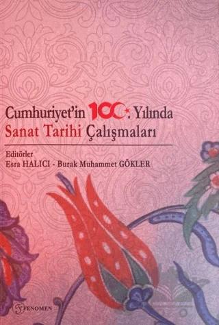Cumhuriyetin 100. Yılında Sanat Tarihi Çalışmaları