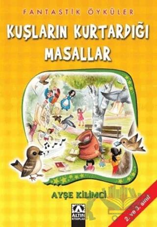 Kuşların Kurtardığı Masallar