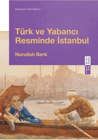 Türk ve Yabancı Resminde İstanbul
