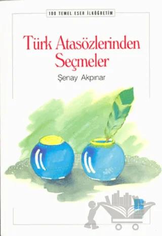Türk Atasözlerinden Seçmeler