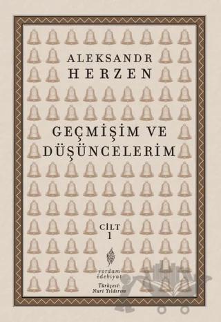 Geçmişim ve Düşüncelerim Cilt 1
