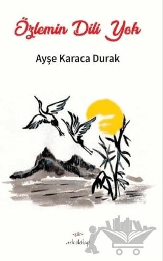 Özlemin Dili Yok