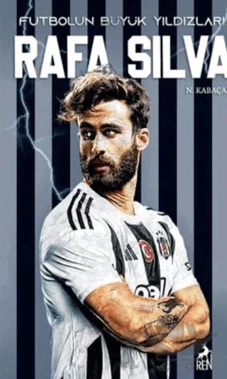 Futbolun Büyük Yıldızları - Rafa Silva