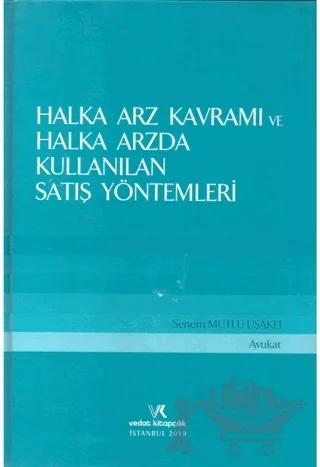 Halka Arz Kavramı ve Halka Arzda Kullanılan Satış Yöntemleri