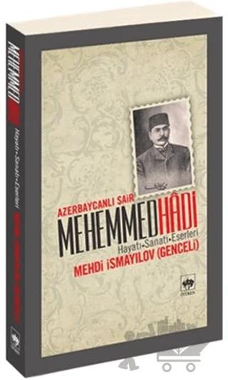 Azerbaycanlı Şair Mehemmed Hadi