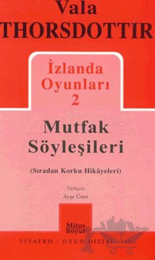 İzlanda Oyunları 2 - Mutfak Söyleşileri