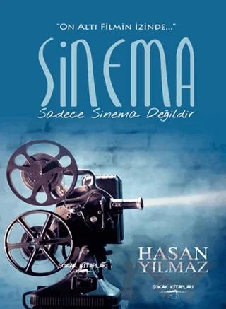 Sinema Sadece Sinema Değildir