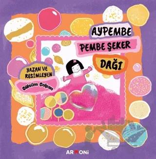 Aypembe Pembe Şeker Dağı