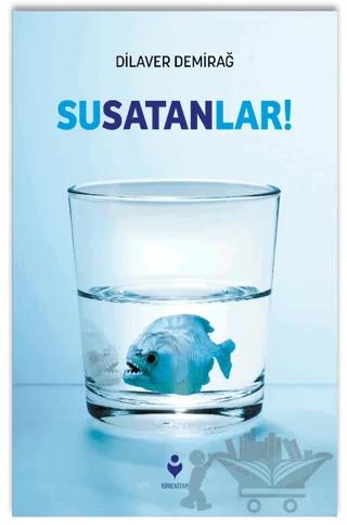 Susatanlar! - Suyumuzu Kimler Kıtlaştırdı?