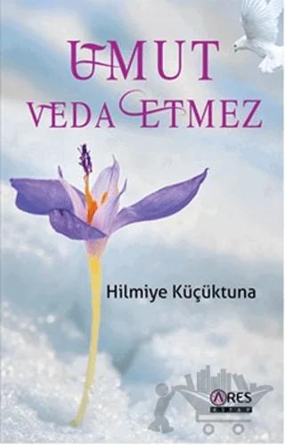 Umut Veda Etmez
