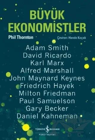 Büyük Ekonomistler – Phil Thornton – İş Bankası Kültür Yayınları kitap kapağı