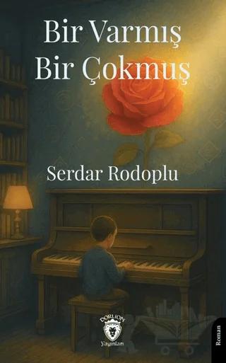 Bir Varmış Bir Çokmuş