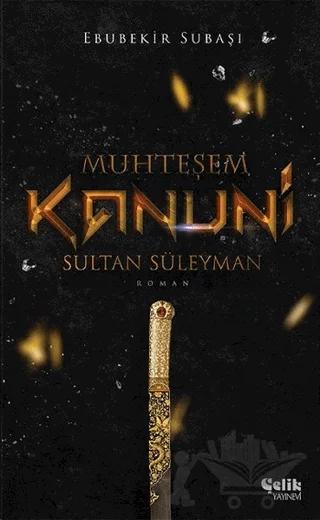 Muhteşem Kanuni Sultan Süleyman