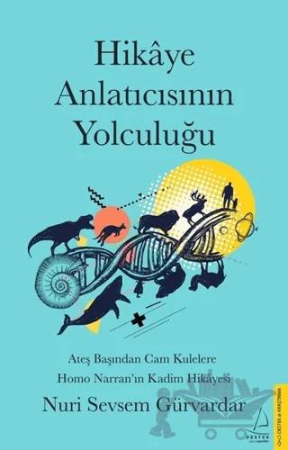 Hikaye Anlatıcısının Yolculuğu – Nuri Sevsem Gürvardar – Destek Yayınları kitap kapağı