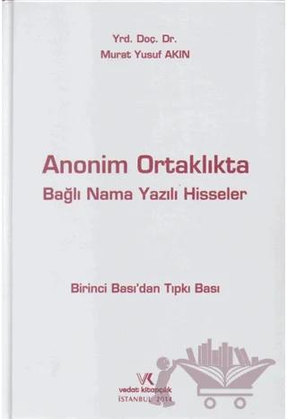 Anonim Ortaklıkta Bağlı Nama Yazılı Hisseler