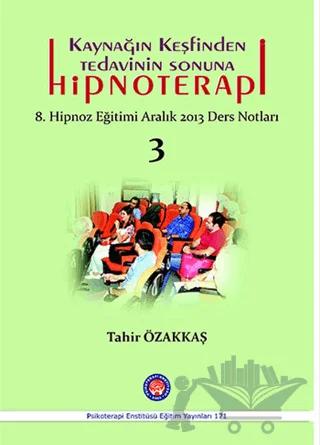 Kaynağın Keşfinden Tedavinin Sonuna Hipnoterapi