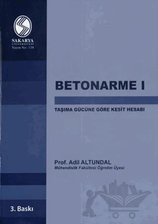 Betonarme 1 - Taşıma Gücüne Göre Kesit Hesabı