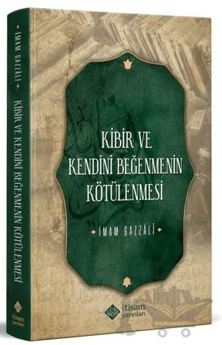Kibir ve Kendini Beğenmenin Kötülenmesi