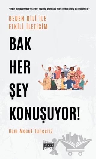 Bak Her Şey Konuşuyor!