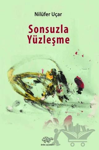 Sonsuzla Yüzleşme