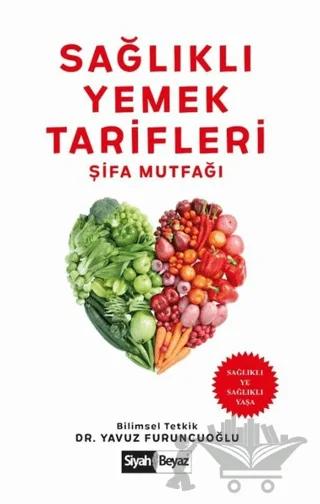 Sağlıklı Yemek Tarifleri - Şifa Mutfağı