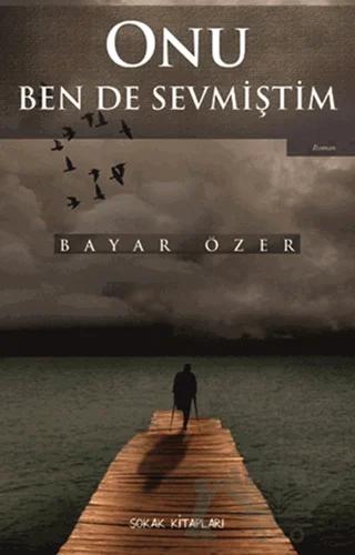 Onu Ben de Sevmiştim