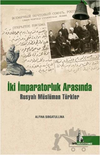 İki İmparatorluk Arasında Müslümanlar