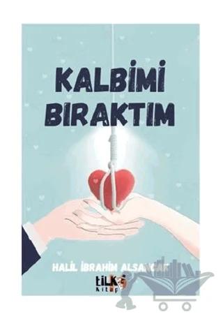 Kalbimi Bıraktım