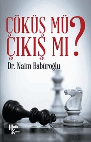 Çıkış Mı Çöküş Mü? – Naim Babüroğlu – Halk Kitabevi kitap kapağı