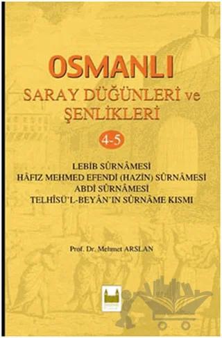 Osmanlı Saray Düğünleri ve Şenlikleri 4-5
