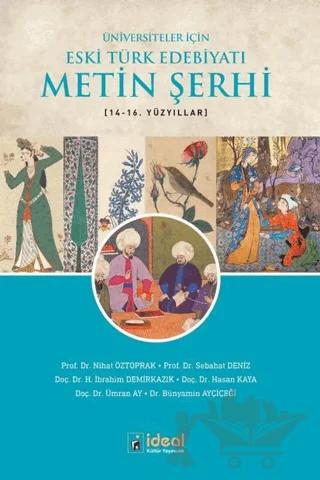 Üniversiteler İçin Eski Türk Edebiyatı Metin Şerhi 14-16. Yüzyıllar