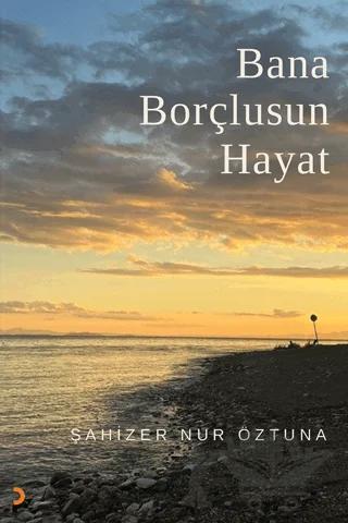 Bana Borçlusun Hayat