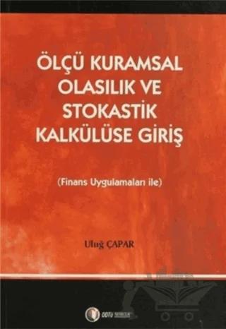 Ölçü Kuramsal Olasılık ve Stokastik Kalkülüse Giriş