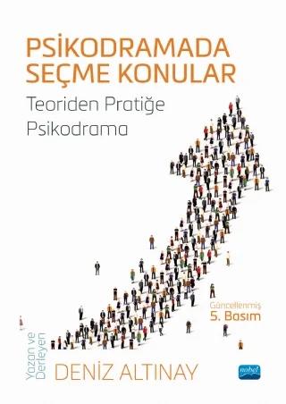 PSİKODRAMADA SEÇME KONULAR - Teoriden Pratiğe Psikodrama