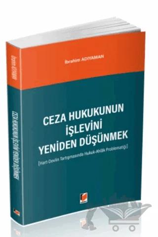 Ceza Hukukunun İşlevini Yeniden Düşünmek